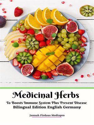cover image of Medicinal Herbs to Boosts Immune System Plus Prevent Disease Bilingual Edition English Germany